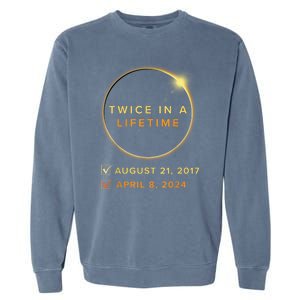 Total Solar Eclipse 2024 Phases April 8th Twice In A Lifetime Garment-Dyed Sweatshirt