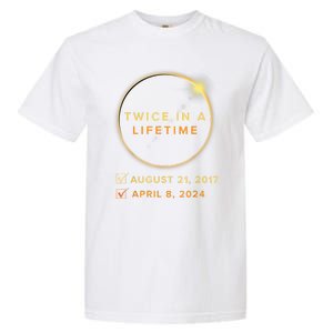 Total Solar Eclipse 2024 Phases April 8th Twice In A Lifetime Garment-Dyed Heavyweight T-Shirt