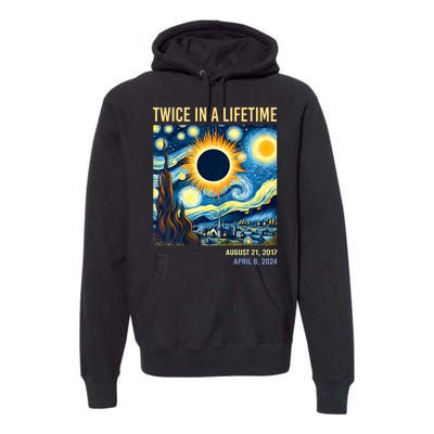 Total Solar Eclipse 2024 Twice In A Lifetime Premium Hoodie