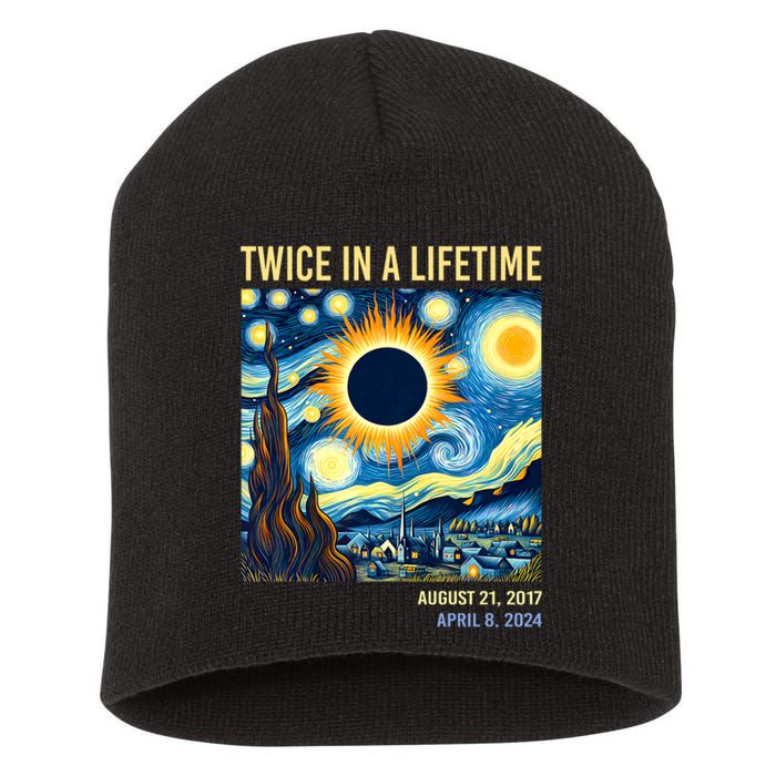 Total Solar Eclipse 2024 Twice In A Lifetime Short Acrylic Beanie