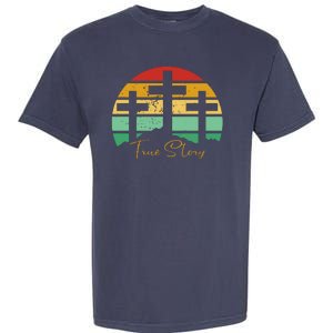 True Story Easter Cross Retro Sunset Garment-Dyed Heavyweight T-Shirt