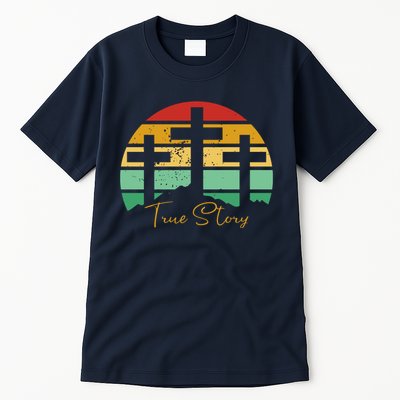 True Story Easter Cross Retro Sunset Tall T-Shirt