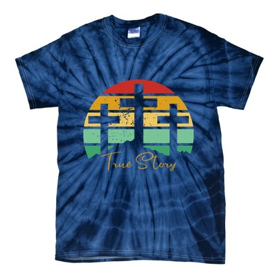 True Story Easter Cross Retro Sunset Tie-Dye T-Shirt