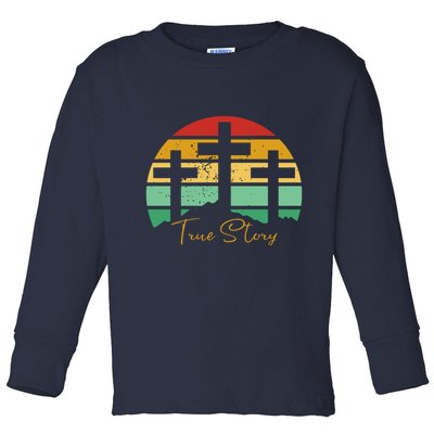 True Story Easter Cross Retro Sunset Toddler Long Sleeve Shirt