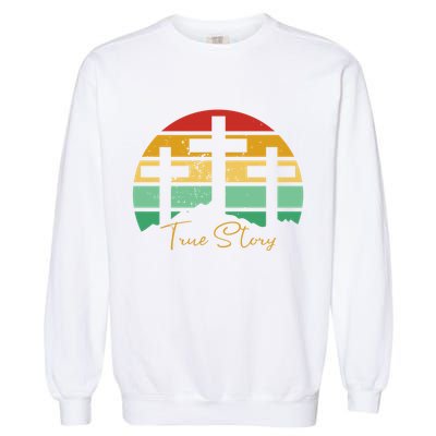 True Story Easter Cross Retro Sunset Garment-Dyed Sweatshirt