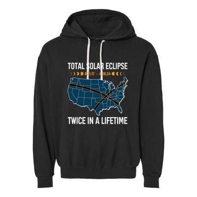 Total Solar Eclipse Twice In A Lifetime April 8 2024 Garment-Dyed Fleece Hoodie