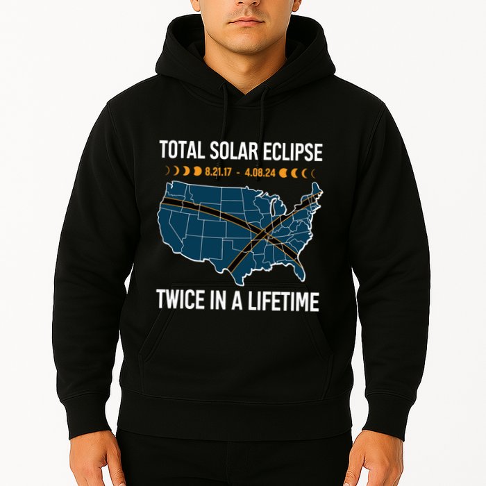 Total Solar Eclipse Twice In A Lifetime April 8 2024 Hoodie