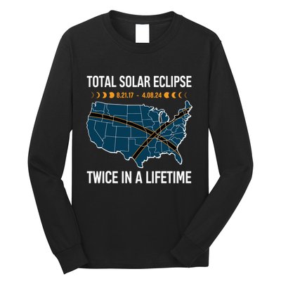 Total Solar Eclipse Twice In A Lifetime April 8 2024 Long Sleeve Shirt