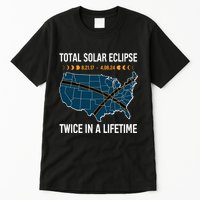 Total Solar Eclipse Twice In A Lifetime April 8 2024 Tall T-Shirt