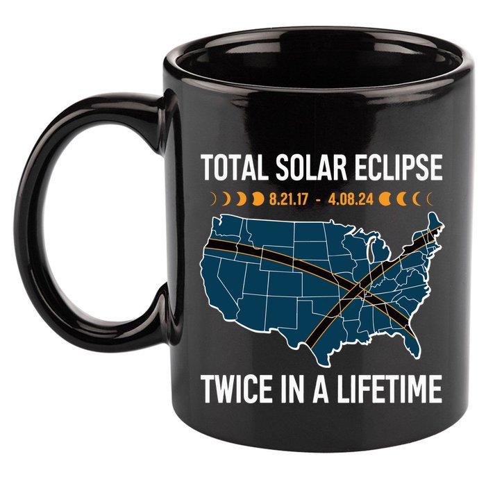 Total Solar Eclipse Twice In A Lifetime April 8 2024 11oz C Handle Ceramic Mug
