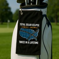 Total Solar Eclipse Twice In A Lifetime April 8 2024 Golf Towel