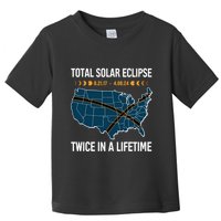 Total Solar Eclipse Twice In A Lifetime April 8 2024 Toddler T-Shirt