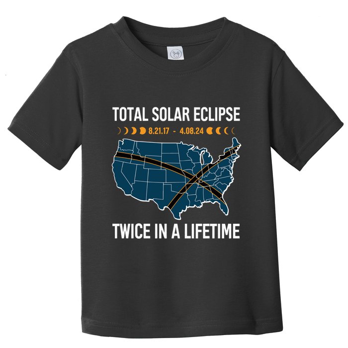 Total Solar Eclipse Twice In A Lifetime April 8 2024 Toddler T-Shirt