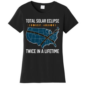 Total Solar Eclipse Twice In A Lifetime April 8 2024 Women's T-Shirt