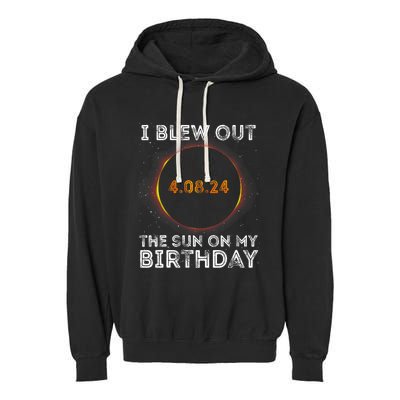 Total Solar Eclipse 4.08.24 Birthday Funny Quote Totality Garment-Dyed Fleece Hoodie