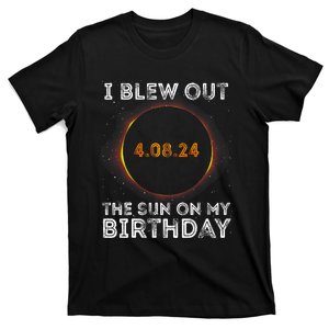 Total Solar Eclipse 4.08.24 Birthday Funny Quote Totality T-Shirt