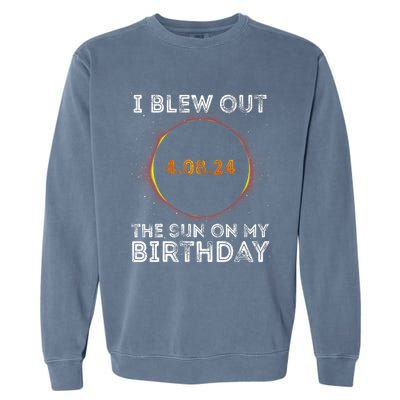 Total Solar Eclipse 4.08.24 Birthday Funny Quote Totality Garment-Dyed Sweatshirt