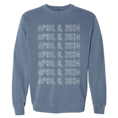 Total Solar Eclipse April 8 2024 Totality Garment-Dyed Sweatshirt