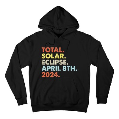 Total Solar Eclipse April 8th 2024 Totality Astronomy Hoodie