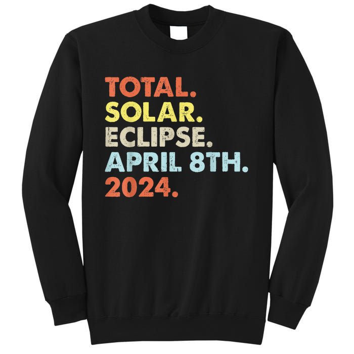 Total Solar Eclipse April 8th 2024 Totality Astronomy Sweatshirt