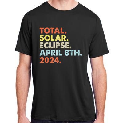 Total Solar Eclipse April 8th 2024 Totality Astronomy Adult ChromaSoft Performance T-Shirt