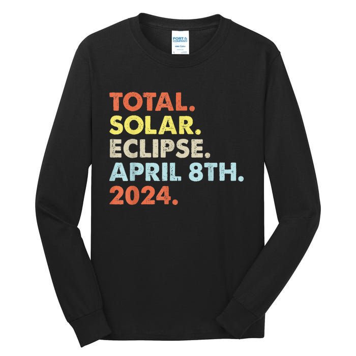 Total Solar Eclipse April 8th 2024 Totality Astronomy Tall Long Sleeve T-Shirt