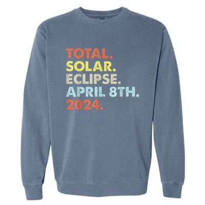 Total Solar Eclipse April 8th 2024 Totality Astronomy Garment-Dyed Sweatshirt