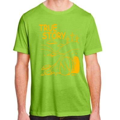 True Story Easter Christian Empty Tomb Jesus Is Risen Church Cool Gift Adult ChromaSoft Performance T-Shirt