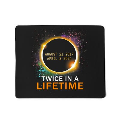 Total Solar Eclipse Twice In A Lifetime 2024 Total Eclipse Mousepad
