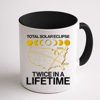 Total Solar Eclipse Twice In A Lifetime 2017 2024 Mug