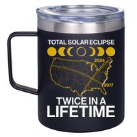 Total Solar Eclipse Twice In A Lifetime 2017 2024 12oz Stainless Steel Coffee Mug