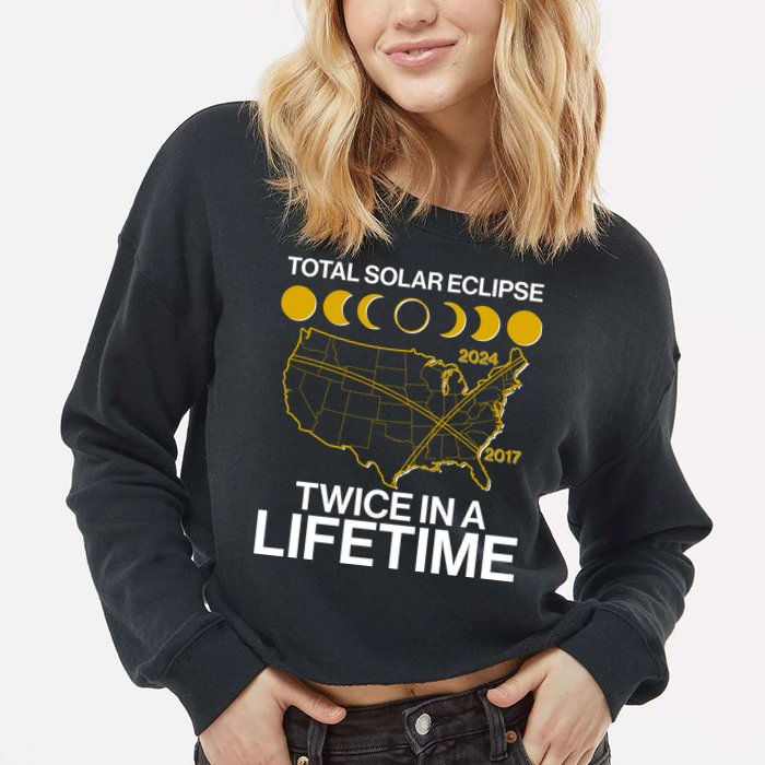 Total Solar Eclipse Twice In A Lifetime 2017 2024 Cropped Pullover Crew