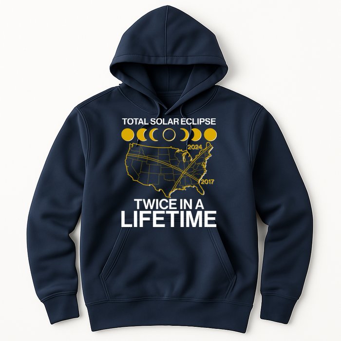 Total Solar Eclipse Twice In A Lifetime 2017 2024 Hoodie