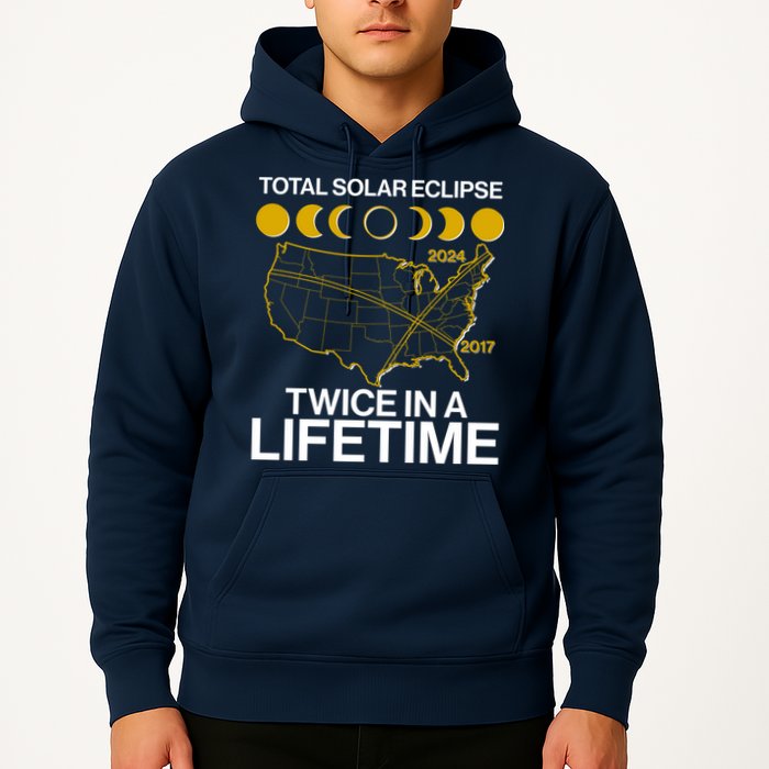 Total Solar Eclipse Twice In A Lifetime 2017 2024 Hoodie