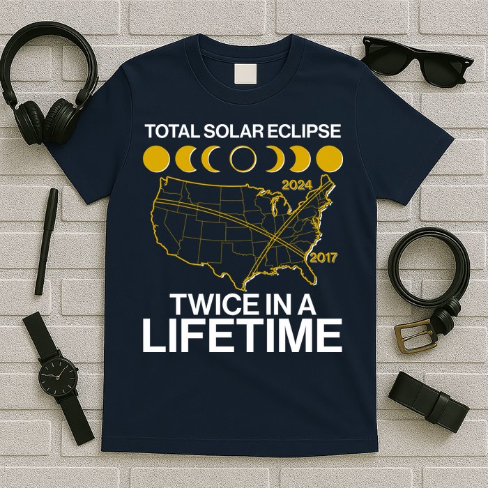 Total Solar Eclipse Twice In A Lifetime 2017 2024 T-Shirt