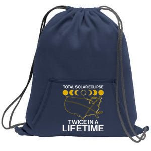 Total Solar Eclipse Twice In A Lifetime 2017 2024 Sweatshirt Cinch Pack Bag