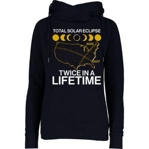 Total Solar Eclipse Twice In A Lifetime 2017 2024 Womens Funnel Neck Pullover Hood