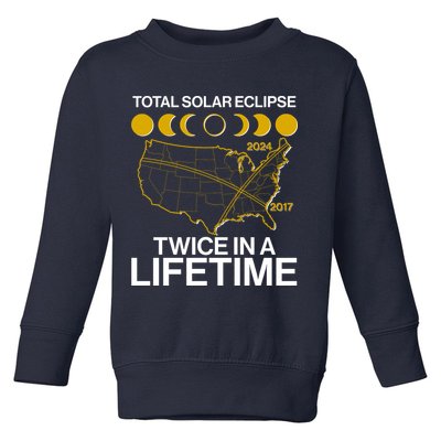 Total Solar Eclipse Twice In A Lifetime 2017 2024 Toddler Sweatshirt