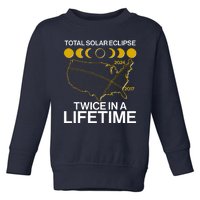 Total Solar Eclipse Twice In A Lifetime 2017 2024 Toddler Sweatshirt