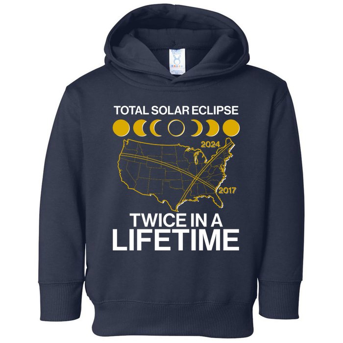 Total Solar Eclipse Twice In A Lifetime 2017 2024 Toddler Hoodie