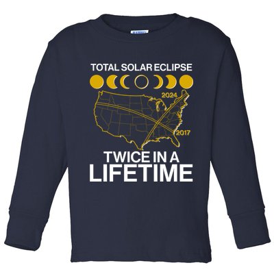 Total Solar Eclipse Twice In A Lifetime 2017 2024 Toddler Long Sleeve Shirt