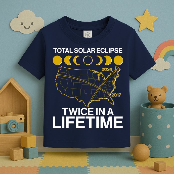 Total Solar Eclipse Twice In A Lifetime 2017 2024 Toddler T-Shirt