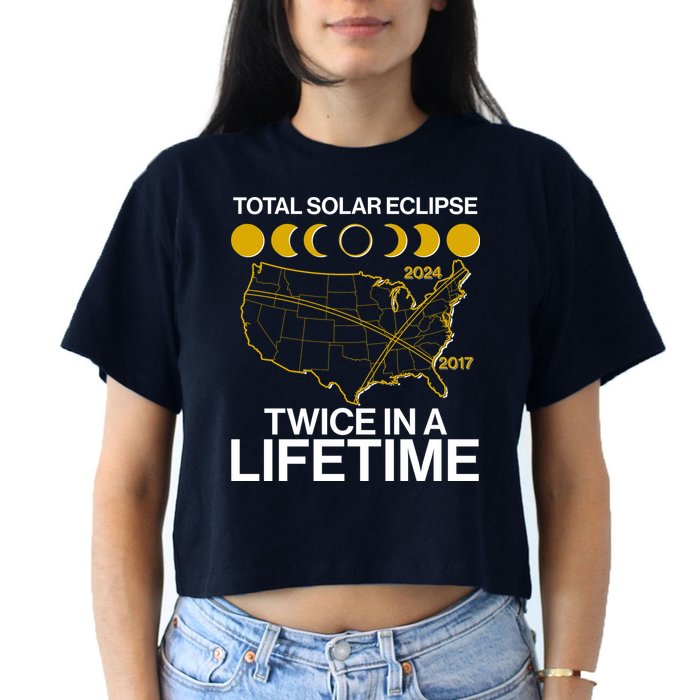 Total Solar Eclipse Twice In A Lifetime 2017 2024 Crop Top