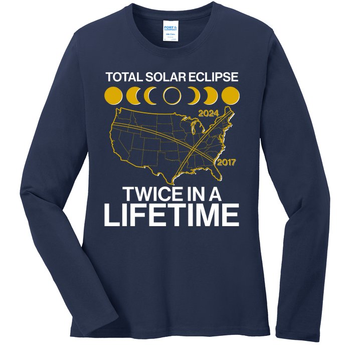 Total Solar Eclipse Twice In A Lifetime 2017 2024 Ladies Long Sleeve Shirt