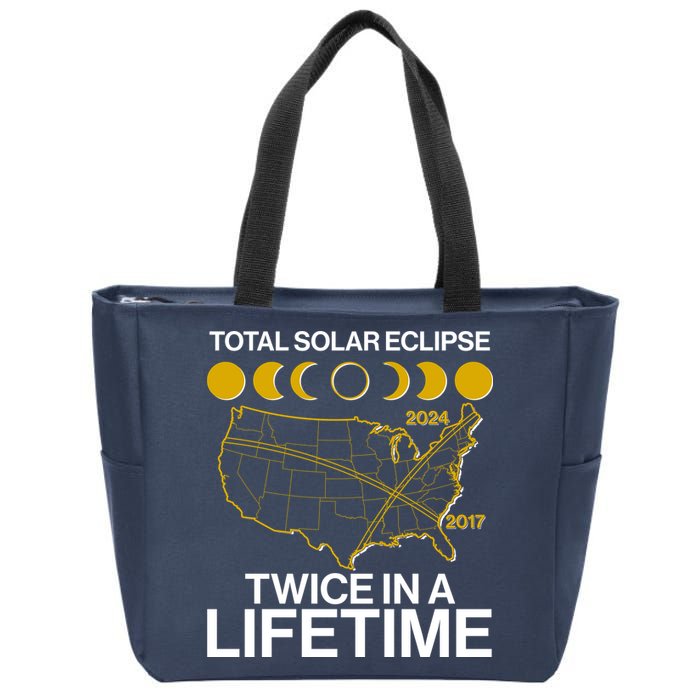 Total Solar Eclipse Twice In A Lifetime 2017 2024 Zip Tote Bag