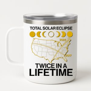 Total Solar Eclipse Twice In A Lifetime 2017 2024 12 oz Stainless Steel Tumbler Cup