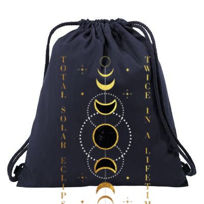 Total Solar Eclipse Twice In Lifetime April 08 2024 Drawstring Bag