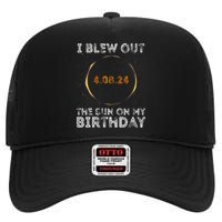 Total Solar Eclipse 4.08.24 Birthday Funny Quote Totality High Crown Mesh Back Trucker Hat