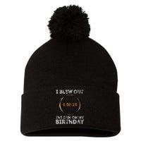 Total Solar Eclipse 4.08.24 Birthday Funny Quote Totality Pom Pom 12in Knit Beanie