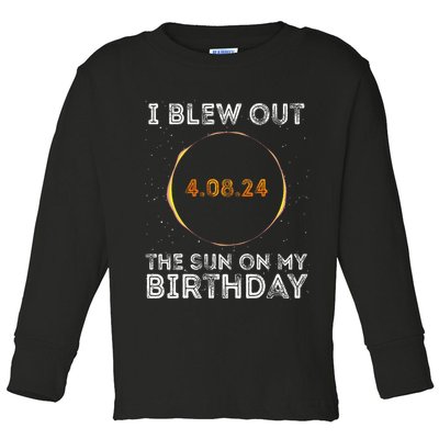 Total Solar Eclipse 4.08.24 Birthday Funny Quote Totality Toddler Long Sleeve Shirt
